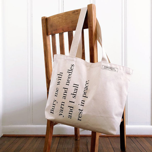 Bury Me with Yarn and Needles tote bag